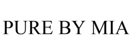 PURE BY MIA trademark