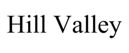 HILL VALLEY trademark