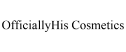 OFFICIALLYHIS COSMETICS trademark