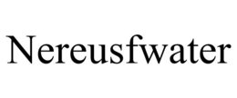 NEREUSFWATER trademark