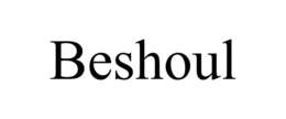 BESHOUL trademark