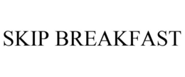 SKIP BREAKFAST trademark