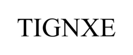 TIGNXE trademark