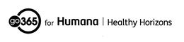 GO 365 FOR HUMANA HEALTHY HORIZONS trademark