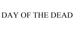 DAY OF THE DEAD trademark