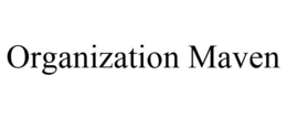 ORGANIZATION MAVEN trademark