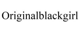ORIGINALBLACKGIRL trademark