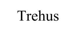 TREHUS trademark