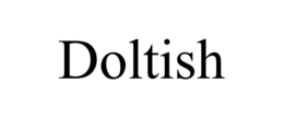 DOLTISH trademark