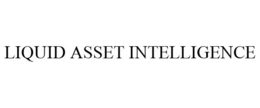 LIQUID ASSET INTELLIGENCE trademark