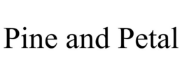 PINE AND PETAL trademark