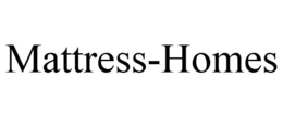 MATTRESS-HOMES trademark