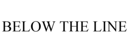 BELOW THE LINE trademark