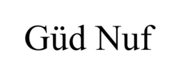 GÜD NUF trademark