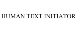 HUMAN TEXT INITIATOR trademark