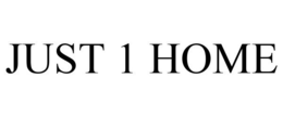 JUST 1 HOME trademark