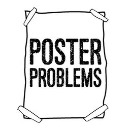 POSTER PROBLEMS trademark