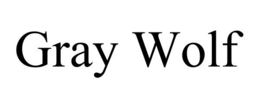 GRAY WOLF trademark