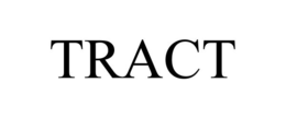TRACT trademark