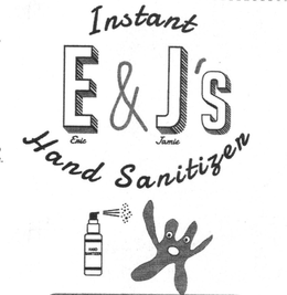 INSTANT E&J'S ERIC JAIME HAND SANITIZER HAND SANITIZER trademark