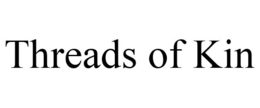 THREADS OF KIN trademark