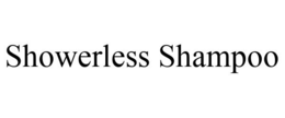 SHOWERLESS SHAMPOO trademark