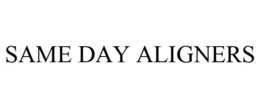 SAME DAY ALIGNERS trademark