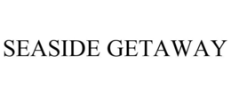 SEASIDE GETAWAY trademark