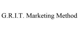 G.R.I.T. MARKETING METHOD trademark