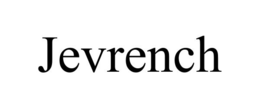 JEVRENCH trademark