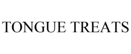 TONGUE TREATS trademark