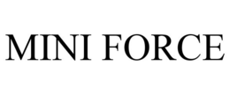 MINI FORCE trademark