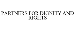 PARTNERS FOR DIGNITY AND RIGHTS trademark