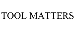 TOOL MATTERS trademark