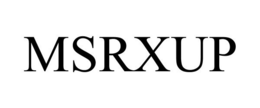 MSRXUP trademark