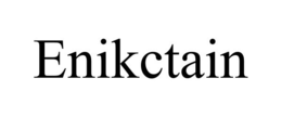 ENIKCTAIN trademark