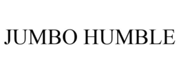 JUMBO HUMBLE trademark
