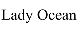 LADY OCEAN trademark