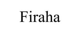 FIRAHA trademark