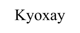 KYOXAY trademark