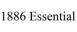 1886 ESSENTIAL trademark