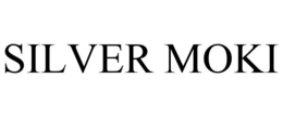 SILVER MOKI trademark