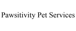 PAWSITIVITY PET SERVICES trademark