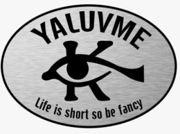 YALUVME LIFE IS SHORT SO BE FANCY trademark