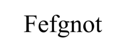FEFGNOT trademark