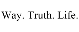 WAY. TRUTH. LIFE. trademark