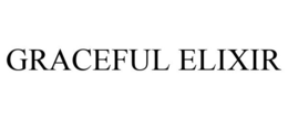 GRACEFUL ELIXIR trademark
