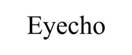 EYECHO trademark