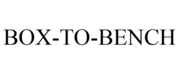 BOX-TO-BENCH trademark