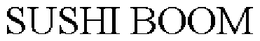 SUSHI BOOM trademark